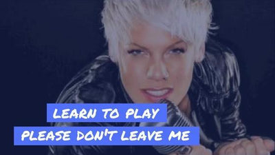 Learn to Play "Please Don't Leave Me" by Pink on Ukulele