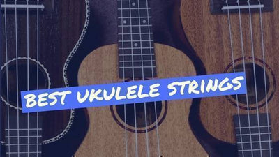 Best Ukulele Strings: Ultimate Guide For Beginners