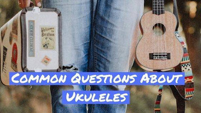 Common Questions About Ukuleles
