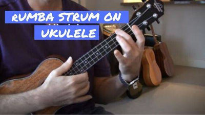 How To Play Rumba Strum On Ukulele