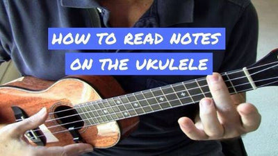 How To Read Notes On The Ukulele